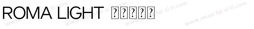 Roma Light字体转换